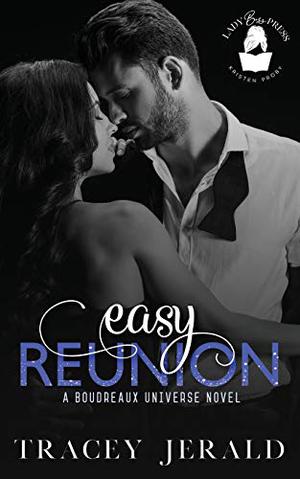 Easy Reunion (Boudreaux Universe #1)