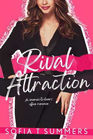 Rival Attraction (Forbidden First Times #1)