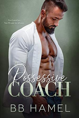 Possessive Coach (Lofthouse Family #7)