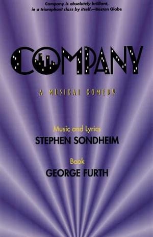 Company: A Musical Comedy by Stephen Sondheim, George Furth