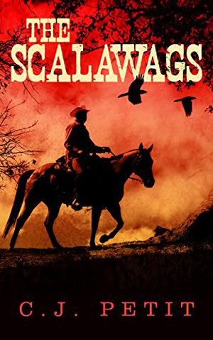 The Scalawags by C.J. Petit