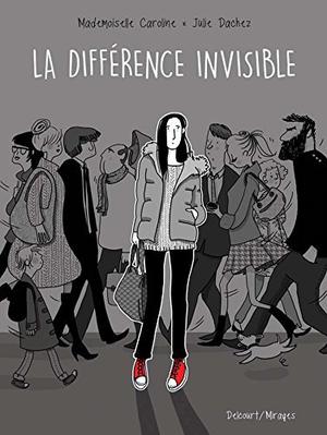 La différence invisible by Julie Dachez, Fabienne Vaslet