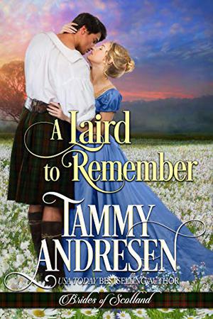 A Laird to Remember (Brides of Scotland #4)