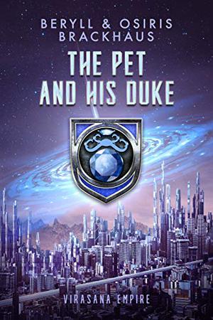 The Pet and His Duke (Virasana Empire: Sir Yaden #1)