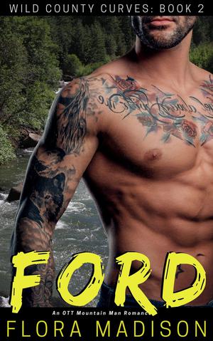 Ford: An OTT Mountain Man Romance (Wild County Curves #2)