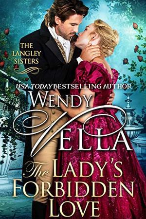 The Lady's Forbidden Love (The Langley Sisters #7)