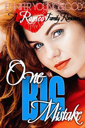 One Big Mistake (Romeo Family Romance #5)