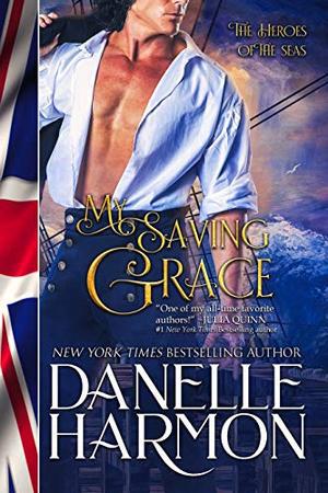 My Saving Grace by Danelle Harmon