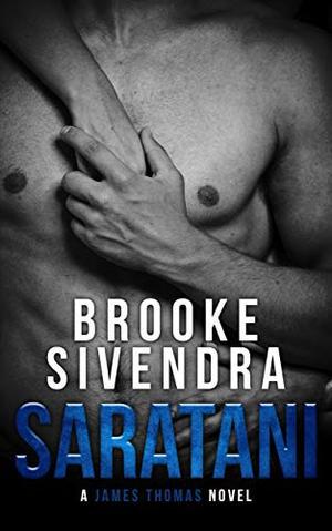 Saratani : A Romantic Suspense Novel (James Thomas #2)