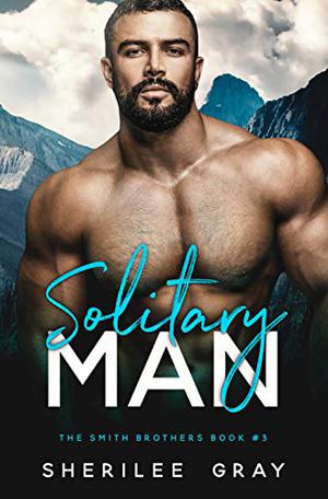 Solitary Man (Smith Brothers #3)