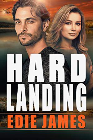 Hard Landing by Edie James