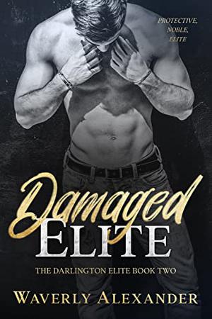 Damaged Elite by Waverly Alexander