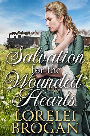 Salvation for the Wounded Hearts: A Historical Western Romance Book by Lorelei Brogan