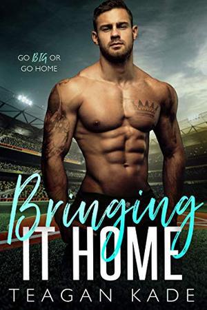 Bringing It Home (The King Brothers #2)