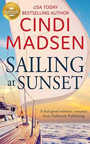 Sailing at Sunset by Cindi Madsen