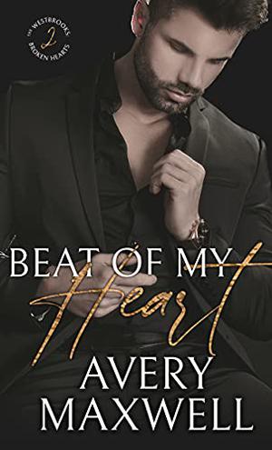 The Beat of My Heart (Broken Hearts #2)