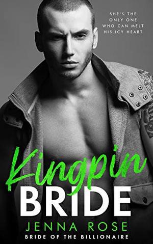 Kingpin Bride by Jenna Rose