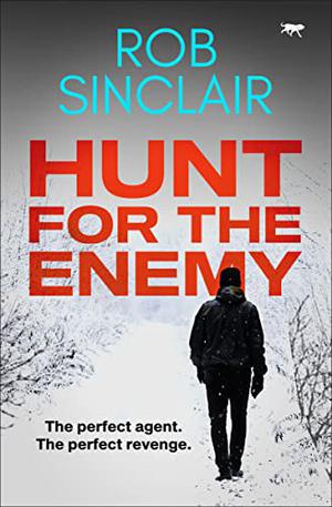 Hunt for the Enemy by Rob Sinclair, Paul Thornley