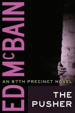 The Pusher (87th Precinct #3)
