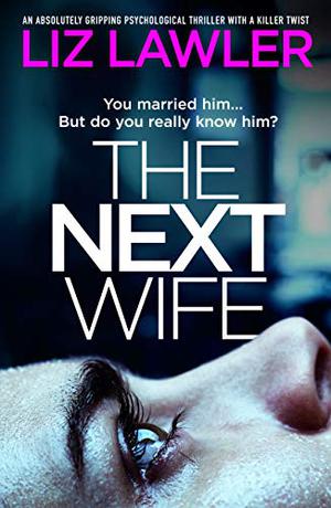 The Next Wife by Liz Lawler