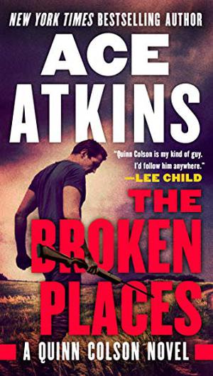 The Broken Places (Quinn Colson #3)