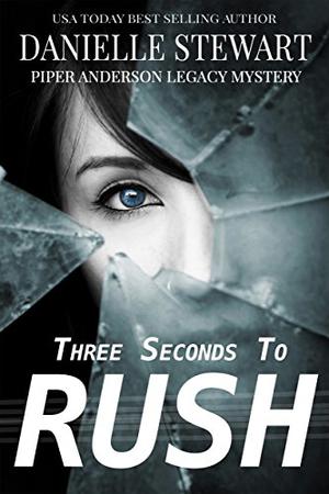 Three Seconds To Rush by Danielle Stewart