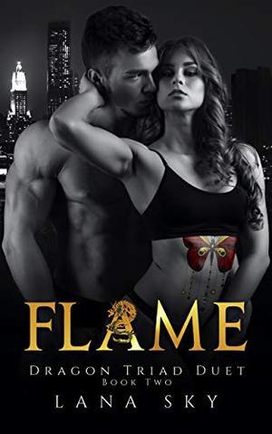 Flame by Lana Sky