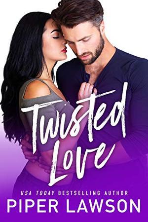 Twisted Love: A Fake Relationship Romance (Modern Romance #3)