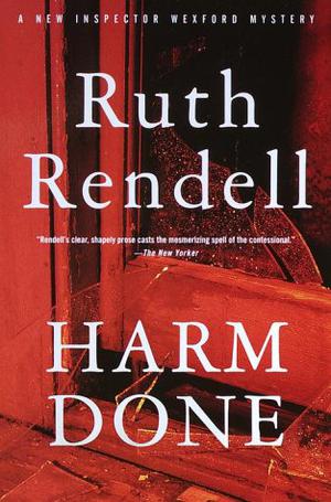 Harm Done (Inspector Wexford #18)