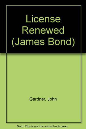 License Renewed (James Bond - Extended Series #19)