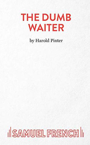 The Dumb Waiter by Harold Pinter