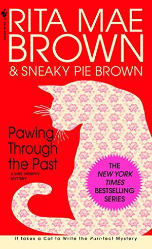 Pawing Through the Past (Mrs. Murphy #8)