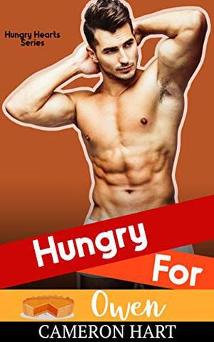 Hungry For Owen by Cameron Hart