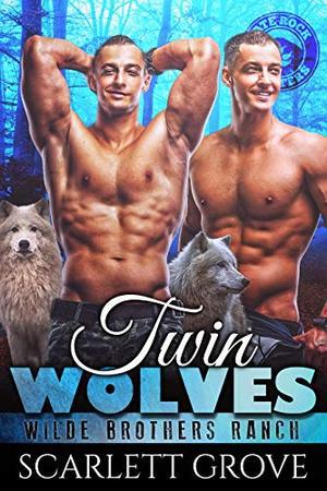 Twin Wolves by Scarlett Grove