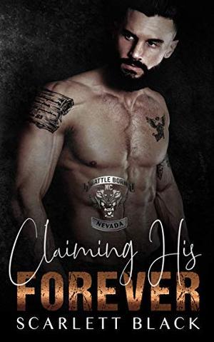 Claiming His Forever (Battle Born MC #8)