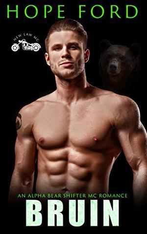 Bruin: An Alpha Bear Shifter MC Romance (New Law MC #2)