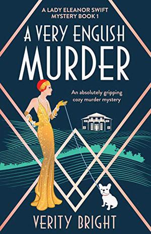 A Very English Murder (A Lady Eleanor Swift Mystery #1)
