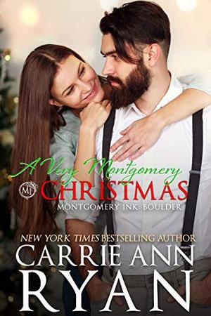 A Very Montgomery Christmas: A Montgomery Ink: Boulder Novella (Montgomery Ink: Boulder #4.6)