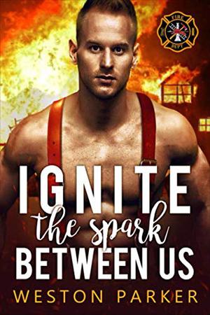 Ignite the Spark Between Us (Searing Saviors #4)