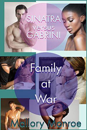 Sinatra versus Gabrini: Family at War by Mallory Monroe