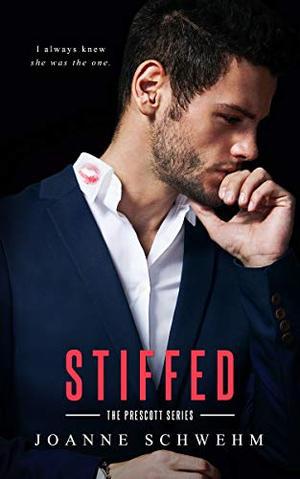 Stiffed (Prescott Series) (Prescott Series #4)