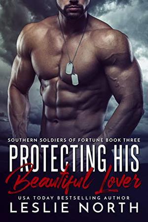 Protecting His Beautiful Lover by Leslie North