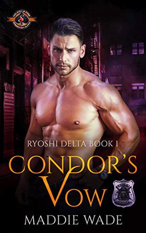 Condor's Vow (Ryoshi Delta #1)