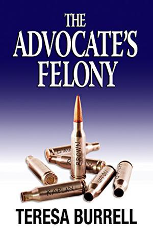 The Advocate's Felony (The Advocate #6)