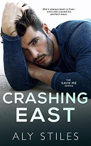 Crashing East (Save Me #4)