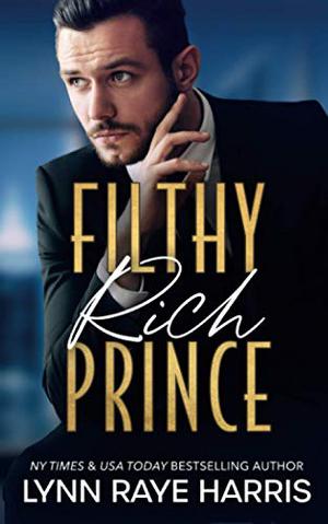 Filthy Rich Prince by Lynn Raye Harris