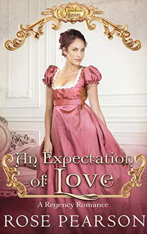 An Expectation of Love (Landon House #6)