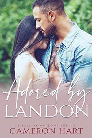 Adored by Landon (Small Town Love #2)