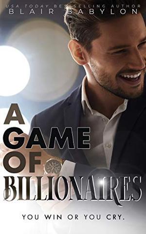 A Game of Billionaires: A Romantic Suspense Story (Billionaires in Disguise: Maxence #0.7)