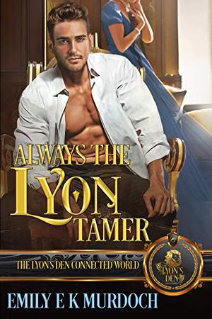 Always the Lyon Tamer (Never the Bride #10.5)
